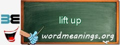 WordMeaning blackboard for lift up